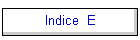 Indice  E