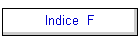 Indice  F